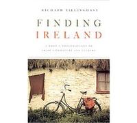 Finding Ireland Richard Tillinghast (Auteur)
