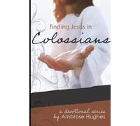 Finding Jesus in Colossians