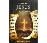 Finding Jesus in Exodus