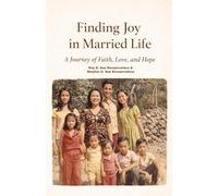 Finding Joy in Married Life: A Journey of Faith, Love, and Hope
