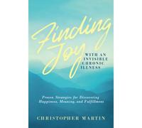 Finding Joy With An Invisible Chronic Illness