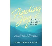 Finding Joy With An Invisible Chronic Illness