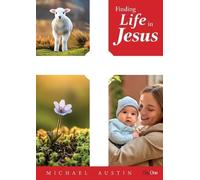 Finding Life in Jesus
