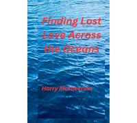 Finding Lost Love-Across the Oceans