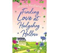 Finding Love At Hedgehog Hollow