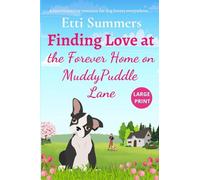 Finding Love at the Forever Home on Muddypuddle Lane