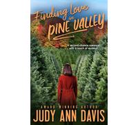 Finding Love in Pine Valley: A small town second chance romance and mystery | rural life on a tree farm | workplace relationships