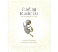 Finding Muchness by Kobi Yamada Kobi Yamada , Illustrated by Charles Santoso (Auteur)