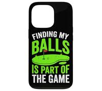 Finding My Balls is Part of The Game Amusant Golf Humour Golfeur Coque pour iPhone 13 Pro