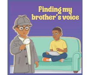 Finding My Brother's Voice