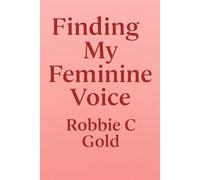 finding my feminine voice