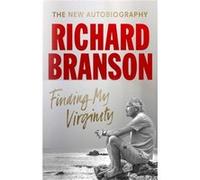 Finding My Virginity Sir Richard Branson, (Auteur)