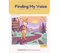 Finding My Voice: A Confidence Coloring Book for Kids Ages 8-12 - Treehouses, Kites, Star Maps, Campfires, Positive Affirmations and Journal Prompts with Fern the Fawn
