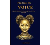 Finding My VOICE: A Special Notebook for Everything I Love to Write and Draw