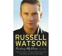 Finding My Voice Russell Watson (Auteur)