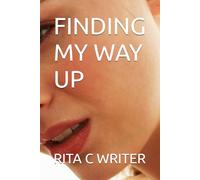 FINDING MY WAY UP