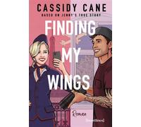 Finding My Wings - Based on Jenny's True Story Roman - Cassidy Cane - heartlines - ebook (ePub) - Livre