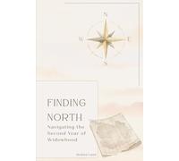 Finding North: Navigating the Second Year of Widowhood
