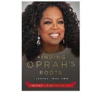 Finding Oprah's Roots: Finding Your Own