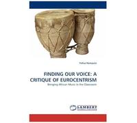 Finding Our Voice: A Critique Of Eurocentrism