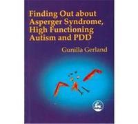 Finding Out About Asperger Syndrome, High-Functioning Autism and Pdd