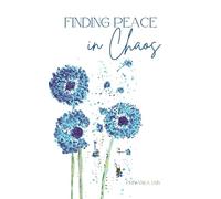Finding Peace in Chaos