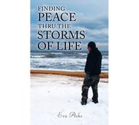 Finding Peace Thru The Storms Of Life