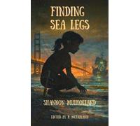 Finding Sea Legs - Shannon Mulholland - S.M.Mulholland - ebook (ePub) - Livre