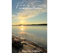Finding Serenity: Through the Power of Forgiveness
