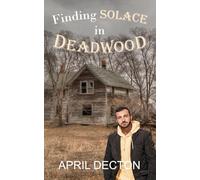 Finding Solace in Deadwood