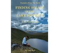 Finding Solace In The Lake District