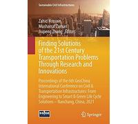 Finding Solutions Of The 21st Century Transportation Problems Through Research And Innovations