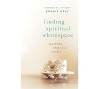 Finding Spiritual Whitespace Awakening Your Soul to Rest by Jon Acuff Jon Acuff (Auteur)