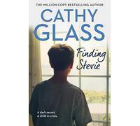 Finding Stevie: Dark Secret, A Child in Crisis