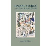 Finding Stories in the Law School World