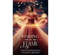 Finding the Flame: A Princess and the Pea Retelling
