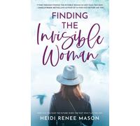Finding The Invisible Woman
