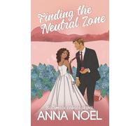 Finding the Neutral Zone: A childhood friends to lovers, second chance sports romance
