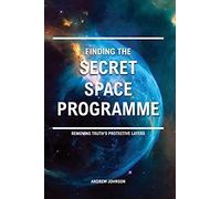 Finding The Secret Space Programme