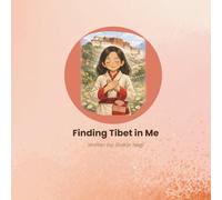 Finding Tibet in Me