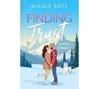 Finding Trust - Love in Norway 1: Neuauflage TOLINO EDITION