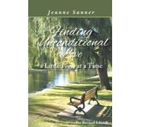 Finding Unconditional Love A Little Peace At A Time