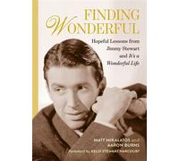 Finding Wonderful Hopeful Lessons from Jimmy Stewart and It's a Wonderful Life - Aaron Burns - Running Press Adult - ebook (ePub) - Livre