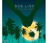 Finding You Again by Bob Lind (2012-10-02)