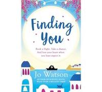Finding You Jo Watson, (Auteur)
