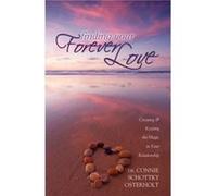 Finding Your Forever Love by Connie SchottkyOsterholt Connie Schottky-osterholt (Auteur)