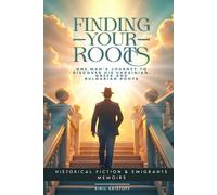 Finding Your Roots: One Man’s Journey to Discover His Ukrainian, Greek, And Bulgarian Roots