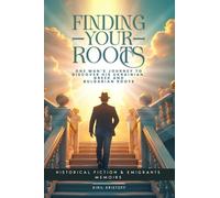 Finding Your Roots: One Man’s Journey to Discover His Ukrainian, Greek, And Bulgarian Roots