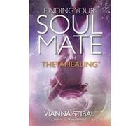 Finding Your Soul Mate with ThetaHealinge - [Version Originale] Inconnu (Auteur)