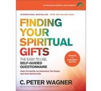 Finding Your Spiritual Gifts Questionnaire The EasytoUse SelfGuided Questionnaire by C. Peter Wagner C. Peter Wagner (Auteur)